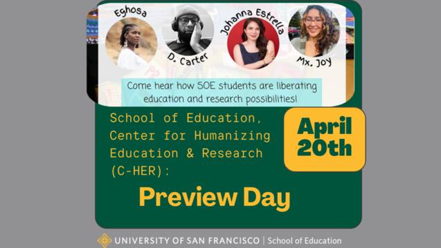 Read event details: School of Education Preview Day: Humanizing Educational Research Presentations & Class Visits
