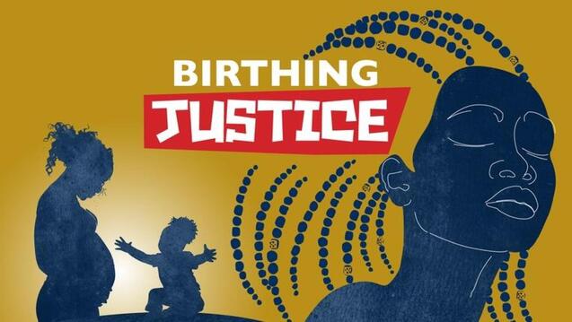 Read event details: Davies Forum Presents: Film Screening of Birthing Justice