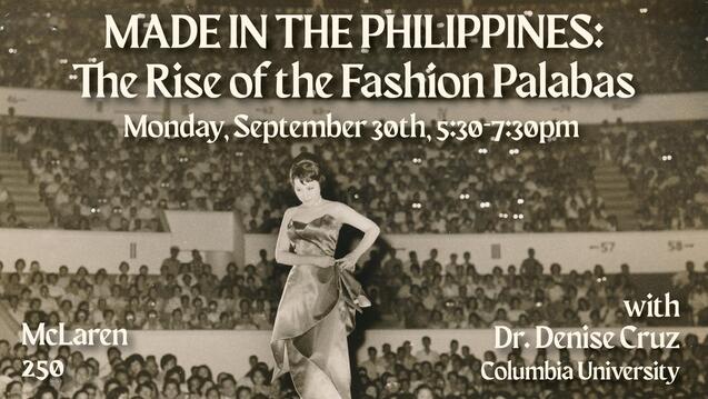 Read event details: Made in the Philippines: The Rise of the Fashion Palabas