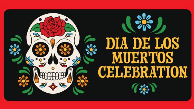Read event details: Día de los Muertos 2025 Celebration