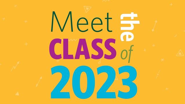 Read the story: Who is the Class of 2023?